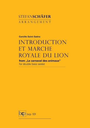 Introduction et marche royale du lion&nbsp;&nbsp;für 6 Kontrabässe&nbsp;&nbsp;Partitur und Stimmen