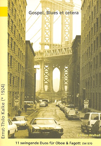 Gospel Blues et cetera: 11 swingende Duos&nbsp;&nbsp;für Oboe und Fagott&nbsp;&nbsp;Spielpartitur