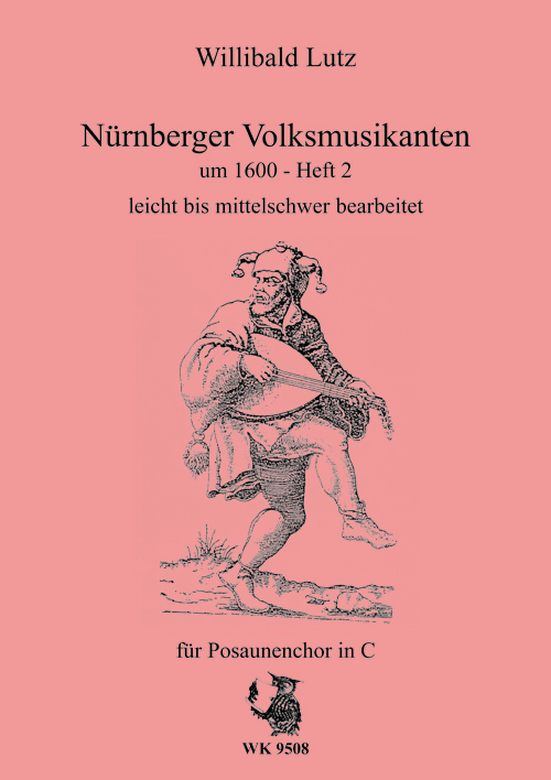 Nürnberger Volksmusikanten um 1600 Band 2&nbsp;&nbsp;für Posaunenchor&nbsp;&nbsp;Spielpartitur in C