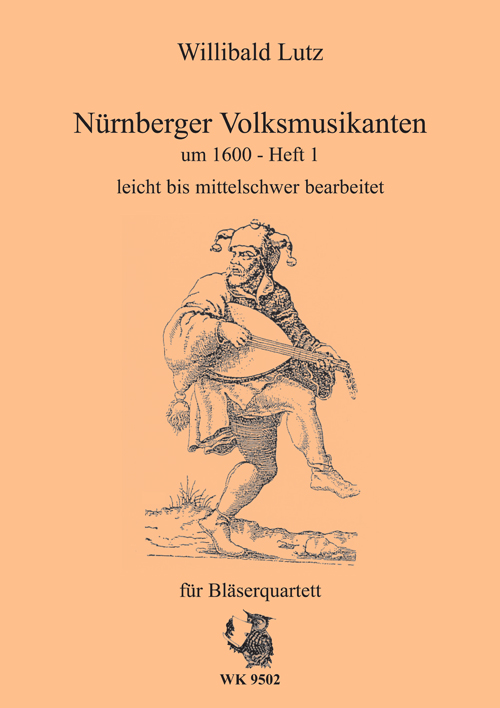 Nürnberger Volksmusikanten um 1600 Band 1&nbsp;&nbsp;für 4 Blasinstrumente&nbsp;&nbsp;Spielpartitur
