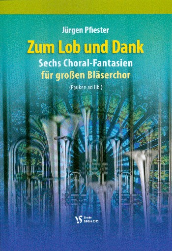 Zum Lob und Dank&nbsp;&nbsp;für Blechbläser (Posaunenchor) (Pauken ad lib)&nbsp;&nbsp;Spielpartitur