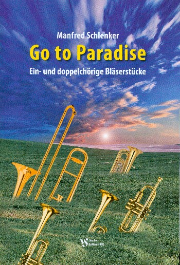 Go to Paradise  für Blechbläser (Posaunenchor)  Spielpartitur