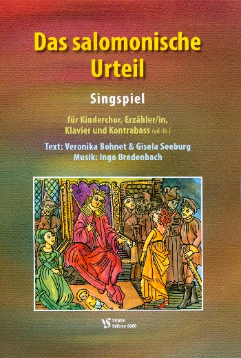 Das salomonische Urteil&nbsp;&nbsp;für Sprecher, Kinderchor und Klavier (Kontrabass ad lib)&nbsp;&nbsp;Partitur