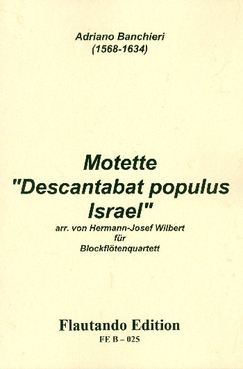 Descantabat populus Israel  für 4 Blockflöten (SATB)  Partitur und Stimmen