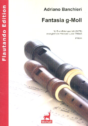 Fantasia g-Moll  für 4 Blockflöten (SATB)  Partitur und Stimmen