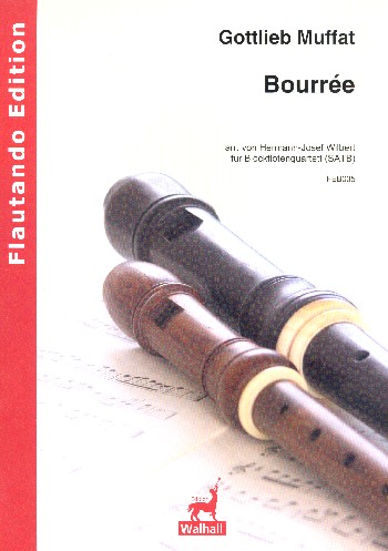 Bourrée  für 4 Blockflöten (SATB)  Partitur und Stimmen