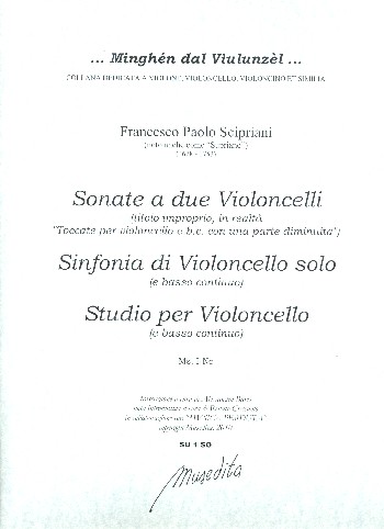 Sonate, Sinfonia e Studio  für 1-2 Violoncelli und Bc  Partitur und Stimmen (Bc nicht ausgesetzt)