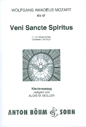Veni Sancte Spiritus KV47 &nbsp;&nbsp;für gem Chor und Orchester&nbsp;&nbsp;Klavierauszug