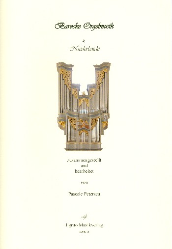 Barocke Orgelmusik Band 4 - Niederlande  für Orgel  