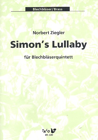 Simon's Lullaby&nbsp;&nbsp;für 2 Trompeten, Horn, Posaune und Tuba&nbsp;&nbsp;Partitur und Stimmen