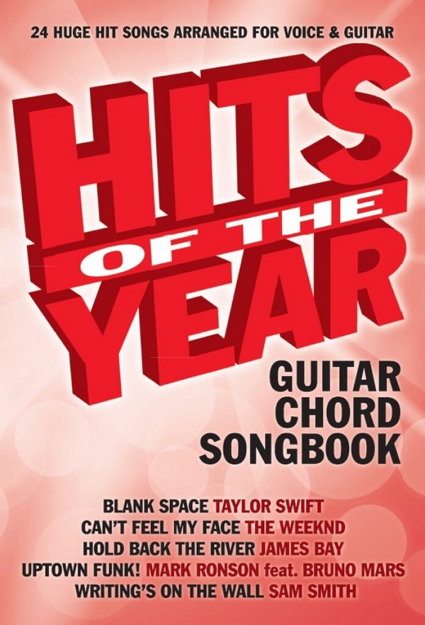 Hits of the Year 2015: Guitar Chord Songbook&nbsp;&nbsp;songbook lyrics/chords/guitar boxes&nbsp;&nbsp;