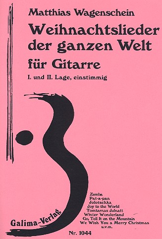 Weihnachtslieder der ganzen Welt  für Gitarre (1. und 2. Lage, einstimmig)  