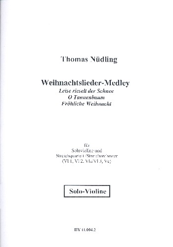 Weihnachtslieder-Medley  für Violine und Streicher  Violine solo