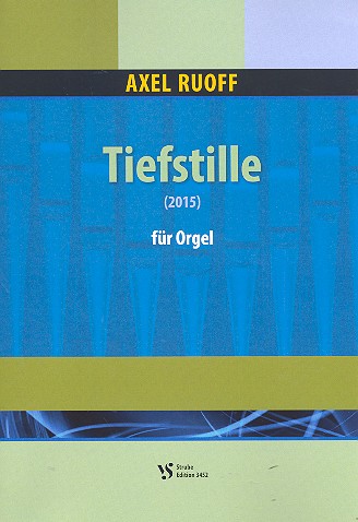 Tiefstille  für Orgel  