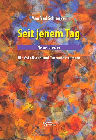 Seit jenem Tag&nbsp;&nbsp;für Gesang und Tasteninstrument&nbsp;&nbsp;