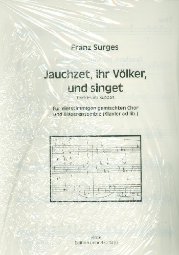 Jauchzet ihr Völker und singet  für gem Chor und Bläser (Klavier ad lib)  Instrumentalstimmen Bläser
