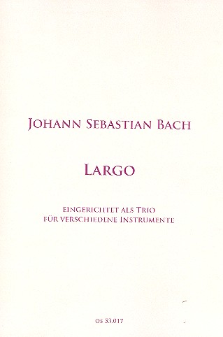 Largo BWV1043  für 3 Instrumente  Partitur und Stimmen