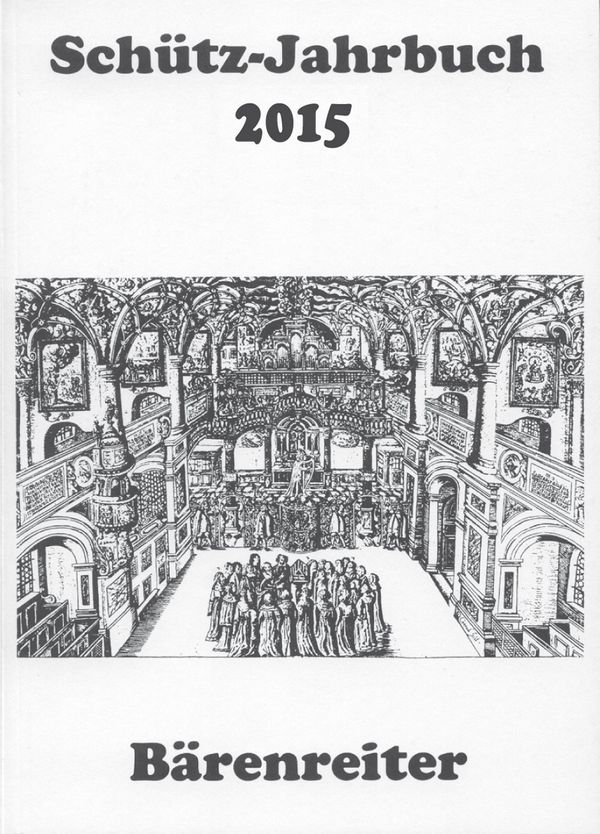Schütz-Jahrbuch 2015&nbsp;&nbsp;Jahrgang 37&nbsp;&nbsp;