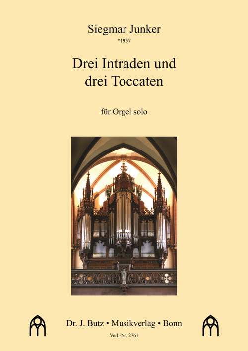 3 Intraden und 3 Toccaten  für Orgel  