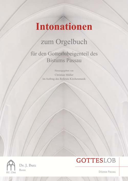 Intonationen zum Orgelbuch Gotteslob Diözese Passau&nbsp;&nbsp;&nbsp;&nbsp;
