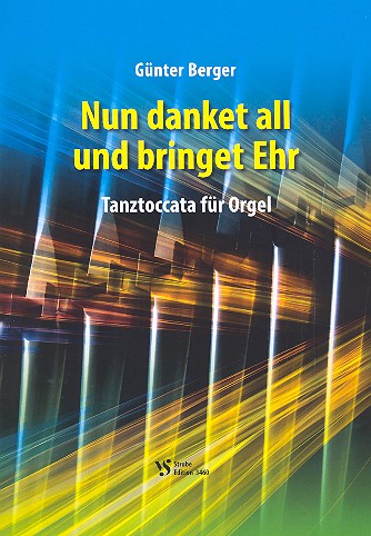 Nun danket all und bringet Ehr&nbsp;&nbsp;für Orgel&nbsp;&nbsp;