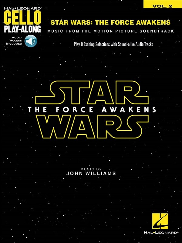 Star Wars Episode VII - The Force awakens (Online Audio Access):&nbsp;&nbsp;for cello&nbsp;&nbsp;cello playalong vol.2