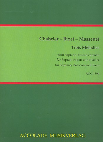 3 Mélodies  für Sopran, Fagott und Klavier  Partitur und Instrumentalstimme