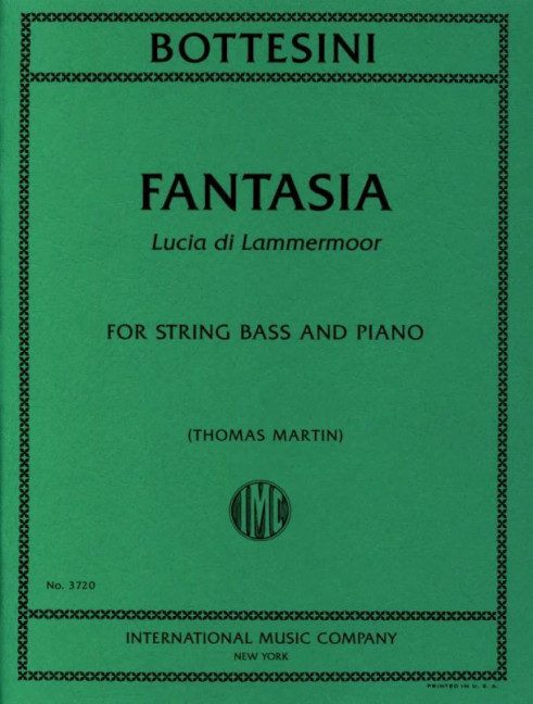 Fantasia Lucia di Lammermoor&nbsp;&nbsp;for string bass and piano&nbsp;&nbsp;
