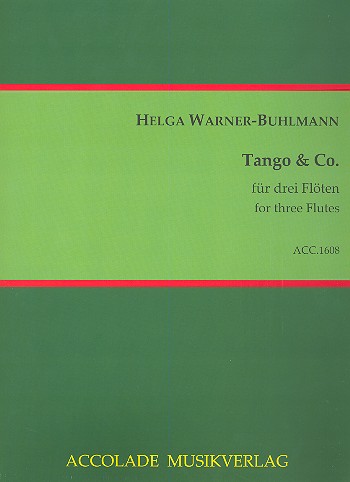 Tango & Co  für 3 Flöten  Partitur und Stimmen