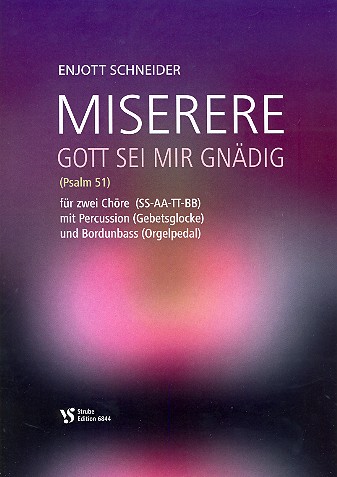 Miserere - Gott sei mir gnädig  für gem Chor, Percussion und Bordunbass (Orgelpedal)  Partitur