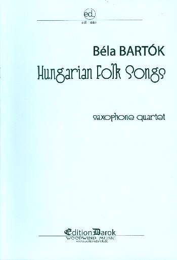 Hungarian Folk Songs  for 4 saxophones (AATT(Bar))  score and parts