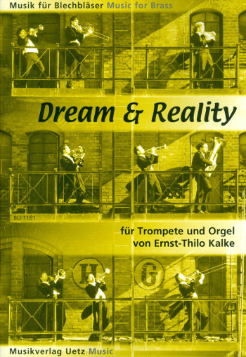 Dream and Reality&nbsp;&nbsp;für Trompete und Orgel&nbsp;&nbsp;