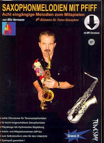 Saxophon-Melodien mit Pfiff (+MP3-Download)&nbsp;&nbsp;für Tenorsaxophon (Klavier und Bass ad lib)&nbsp;&nbsp;Partitur