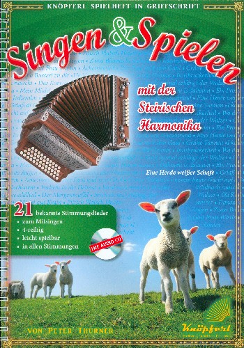 Singen und Spielen (+CD)  für Steirische Harmonika in Griffschrift  