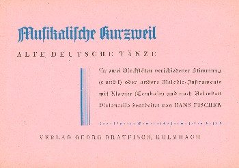 Musikalische Kurzweil Alte deutsche  Tänze für 2 Blockflöten (SA) und Klavier  