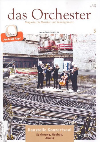 Das Orchester Mai 2016&nbsp;&nbsp;Baustelle Konzertsaal&nbsp;&nbsp;