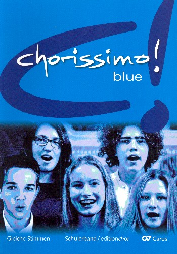 Chorissimo blue - Chorbuch für die Schule    Chorpartitur (Mindestabnahme 10 Stk)