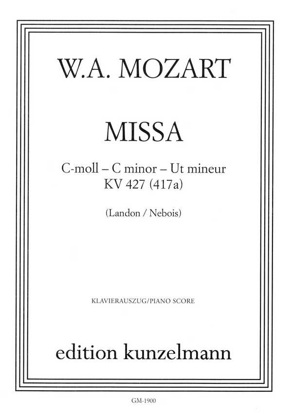 Missa c-Moll KV427 (417a)&nbsp;&nbsp;für Soli, Chor und Orchester&nbsp;&nbsp;Klavierauszug