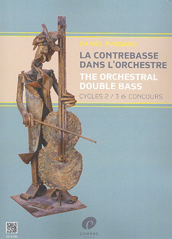 La contrebasse dans l'orchestre&nbsp;&nbsp;vol.2 cycles 2-3 et concours&nbsp;&nbsp;