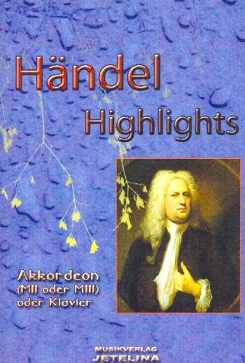 Händel-Highlights&nbsp;&nbsp;für Akkordeon (Klavier)&nbsp;&nbsp;
