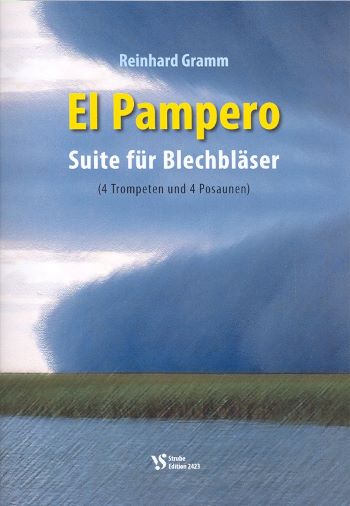 El Pampero&nbsp;&nbsp;für 4 Trompeten und 4 Posaunen&nbsp;&nbsp;Partitur und Spielpartituren