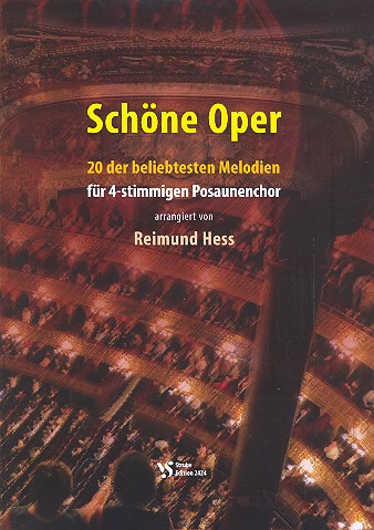 Schöne Oper&nbsp;&nbsp;für 4-stimmigen Posaunenchor&nbsp;&nbsp;Spielpartitur