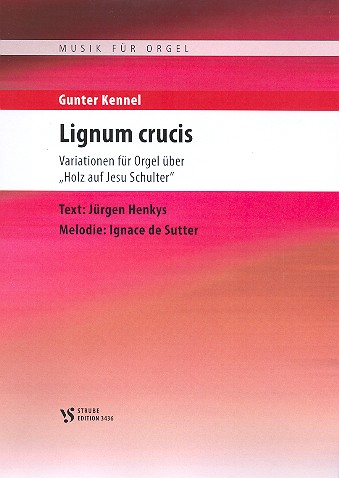 Lignum crucis  für Orgel  