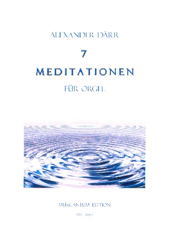 7 Meditationen  für Orgel (manualiter)  