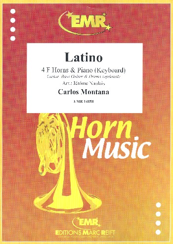Latino&nbsp;&nbsp;for 4 horns and piano (keyboard) (rhythm group ad lib)&nbsp;&nbsp;score and parts