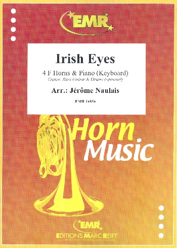 Irish Eyes&nbsp;&nbsp;for 4 horns and piano (keyboard) (rhythm group ad lib)&nbsp;&nbsp;score and parts