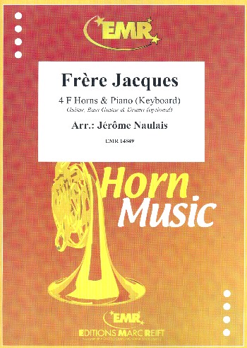 Frère Jacques&nbsp;&nbsp;for 4 horns and piano (keyboard) (rhythm group ad lib)&nbsp;&nbsp;score and parts
