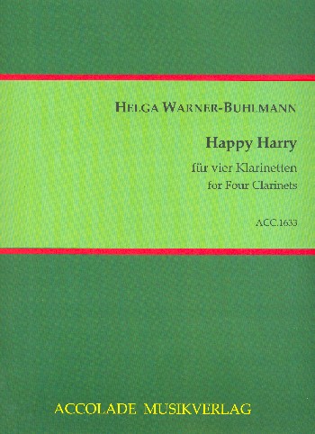 Happy Harry  für 4 Klarinetten  Partitur und Stimmen