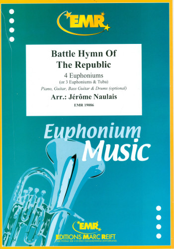 Battle Hymn of the Republic&nbsp;&nbsp;for 4 euphoniums (piano, guitar, bass guitar and percussion ad lib)&nbsp;&nbsp;score and parts