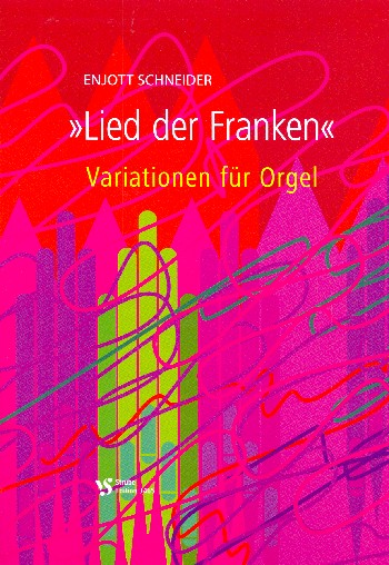 Variationen über Das Lied der Franken  für Orgel  